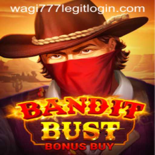 Exploring the Thrills of BanditBustBonusBuy and Understanding wagi777 Legit Login