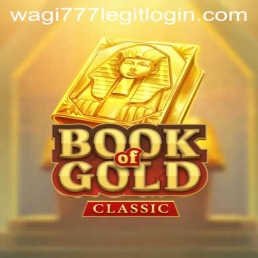 Exploring the World of BookOfGoldClassic and Wagi777 Login